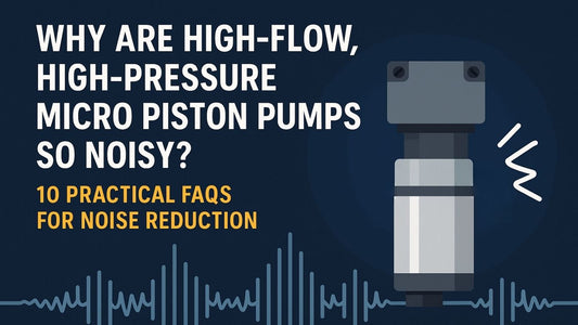 Illustration showing a high-flow, high-pressure micro piston pump with noise vibration, featuring the article title “10 Practical FAQs for Noise Reduction” by BODENFLO.