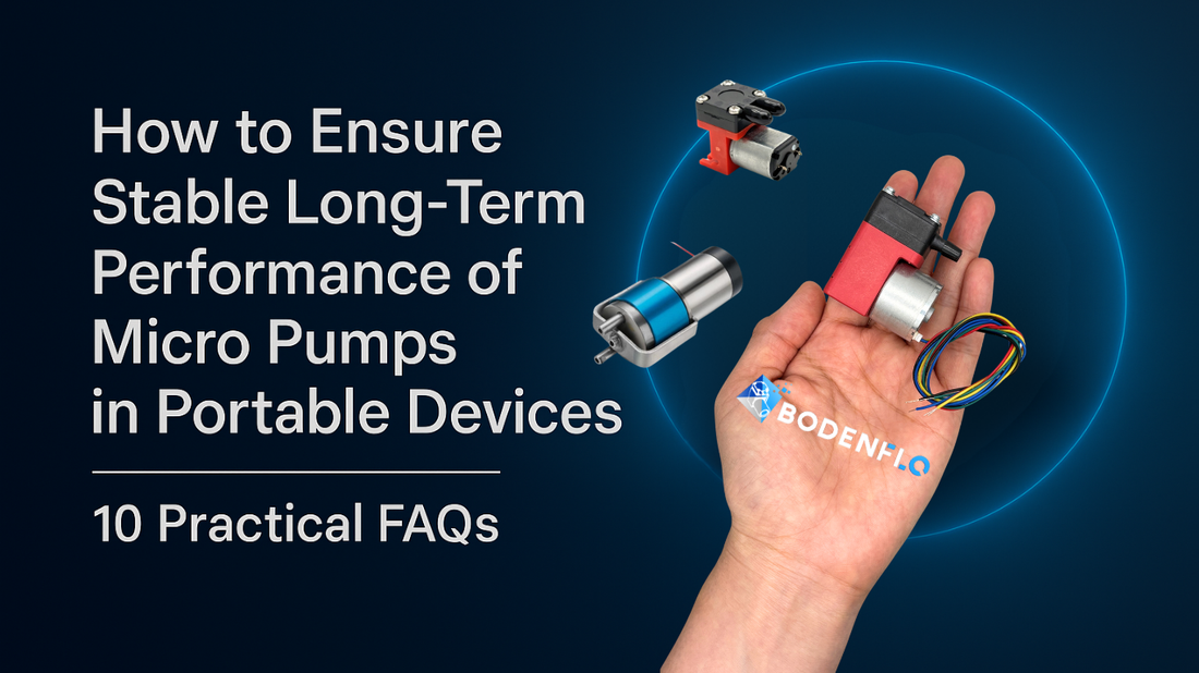 Cover image showing micro pumps in hand for the article on how to ensure stable long-term performance of micro pumps in portable devices by BODENFLO.