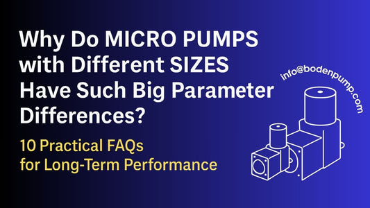 Modern B2B-style cover image showing the title “Why Do Micro Pumps with Different Sizes Have Such Big Parameter Differences?” with two outlined micro pumps of different sizes on a blue gradient background and the email info@bodenpump.com .